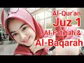 Download Lagu Al Quran | Juz 1 | Al Fatihah \u0026 Al Baqarah | Qoriah Merdu | سورة البقرة