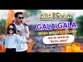 Lagu GALA GALA -RENA MOVIES\u0026ICING -ARABELLA MUSIC -PUTU JOYO -GALOMBO TRANGKIL PATI