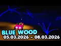 BLUE WOOD MAZE 05 03 2026 - 08 03 2026 LUMBER TYCOON 2