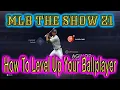 MLB The Show 21 How To Level Up Your Ballplayer Equipment Loadouts