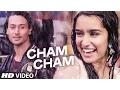 Download Lagu Cham Cham Video  BAAGHI | Tiger Shroff, Shraddha Kapoor | Meet Bros, Monali Thakur | Sabbir Khan