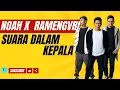 Download Lagu NOAH X Ramengvrl Suara Dalam Kepala