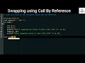 C Program to swap using Call By Reference Swapping using Call By Reference
