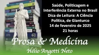 Saúde, Politicagem e Interferência Externa no Brasil