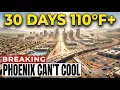 Phoenix HITS 30 DAYS Over 110 F The City Designed For The Sun Is Now Unlivable Because Of It