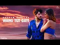Wang Tut Gayi | Gurnam Bhullar | Desi Crew | Vicky Dhaliwal | Diamondstar Worldwide