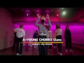 Asiahn - My World / A-YOUNG CHOREOGRAPHY CLASS