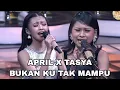 Download Lagu KARAKTER KUAT APRIL X TASYA BUKAN KU TAK MAMPU