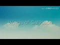Download Lagu Wings of Salvation-OST
