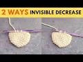 2 WAYS - How to Invisible Decrease for Amigurumi INV-DEC Step by Step