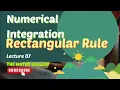 Numerical Integration Rectangular Rule Numerical Analysis-2 Lecture 07