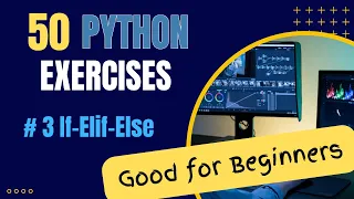 If-Elif-Else Exercise 3 of Python Coding Exercises
