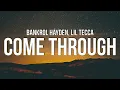 Download Lagu Bankrol Hayden - Come Through (Lyrics) ft. Lil Tecca