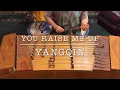 You Raise Me Up | Yangqin