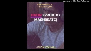 b3nchmarq ft areece flame hatin