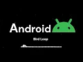 Android Ringtone - Bird Loop