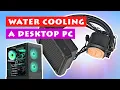 Download Lagu Water Cooling a Desktop PC