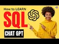ChatGPT - How to Learn SQL