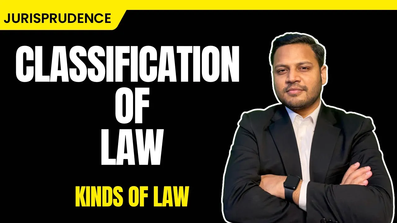 Classification of Law | Kinds of Law | Types of Law | Jurisprudence