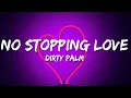 Download Lagu Dirty Palm - No Stopping Love (Lyrics)