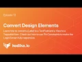 13-Convert Design Elements How to Make an App with No Code