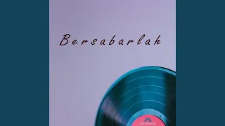 bersabarlah