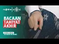 Download Lagu Bacaan Tahiyat Akhir dalam Sholat Lengkap (Arab, Latin dan Artinya) | NU Online