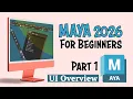 Part 1 The Complete Guide to Maya 2026 2025 UI Overview Navigation and Important Settings