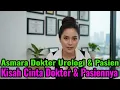 SAAT DOKTER UROLOGI U50 SEMBUHKAN PASIEN U60, CINTA PUN BERSEMI.
