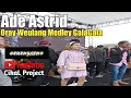 Download Lagu Ade astrid Terbaru || Lagu Oray Weulang Medley Gala Gala || Versi Bajidor Asoy