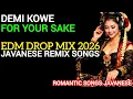 Lagu Edm drop mix 2026,Javanese remix songs, (Demi kowe)For your sake, Romantic songs Javanese 2026