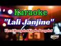 Download Lagu LALI JANJINE KARAOKE DANGDUT KOPLO PONGDUT || ENAK BUAT SAMBIL JOGED SANTAI || AUDIO JERNIH GLERR