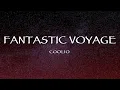 Download Lagu Coolio - Fantastic Voyage (Lyrics)