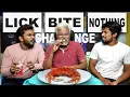 Lick Bite or Nothing Challenge Extreme Foods