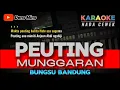 Download Lagu PEUTING MUNGGARAN ~ BUNGSU BANDUNG || KARAOKE POP SUNDA - NADA CEWEK