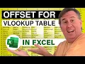 Excel - OFFSET for a VLOOKUP Table Episode 1619