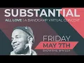 Download Lagu REMINDER: Substantial's All Love Bandcamp Virtual Concert is Friday May 7th