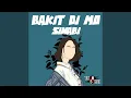 Download Lagu Bakit Di Mo Sinabi (feat. ICA)
