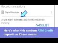 ATM Credit Chase random deposit - the meaning of transaction Is it refund or bank mistake
