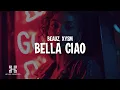 Lagu BEAUZ \u0026 XYSM - Bella Ciao (Lyrics/Testo)