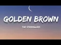 Download Lagu The Stranglers - Golden Brown (Lyrics)