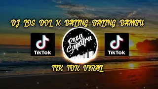 Download DJ LOS DOL X BALING BALING BAMBU TIK TOK VIRAL MP3