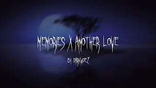 Memories X Another Love TikTok Remix By Darkvidez 