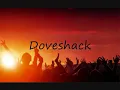 Doveshack summertime in the LBC Lyrics