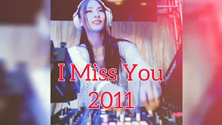 Download I Miss You Dj 2011 | Breakbeat Lawas | Jadul MP3