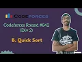 Quick Sort Codeforces Round 842 Div 2 Codeforces
