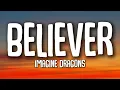 Imagine Dragons - Believer (Lyrics)
