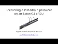 Recovering a lost admin password on an Eaton G3 ePDU