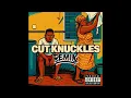 Knucks - CUT KNUCKLES (Remix)