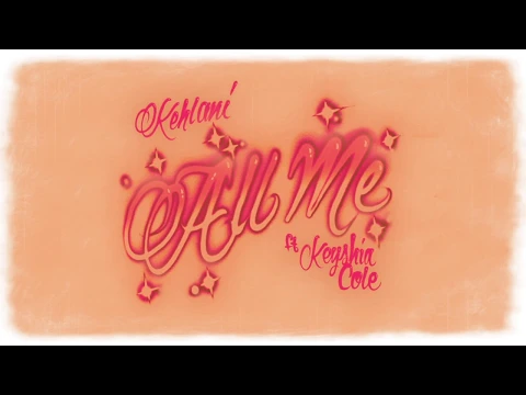 Download MP3 Kehlani - All Me (feat. Keyshia Cole) [Official Audio]